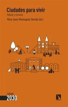 Ciudades para vivir Habitar y transitar - Los libros de la catarata - comprar online