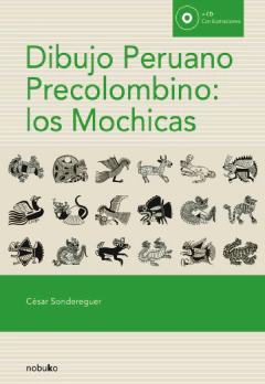 DIBUJO PERUANO PRECOLOMBINO. LOS MOCHICAS - Editorial Nobuko Diseño - comprar online