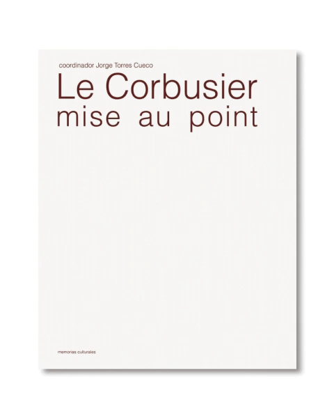 Le Corbusier. Mise au Point - General ediciones de arquitectura - comprar online
