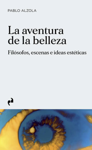 La aventura de la belleza - Pablo Alzola - Ediciones Asimétricas - comprar online