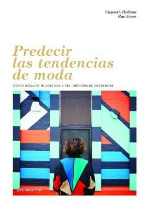Predecir las tendencias de moda - Editorial Promopress