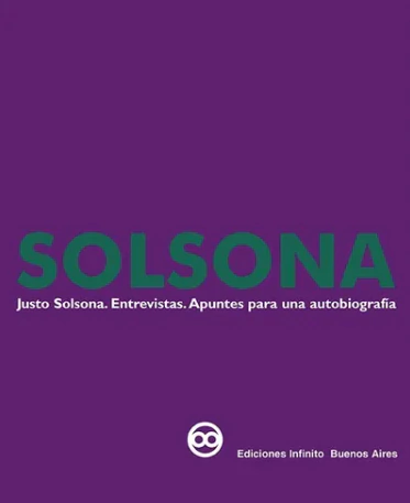 Solsona. Entrevistas. Apuntes para una autobiografía - Ediciones Infinito