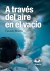 A través del aire en el vacío