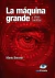 La máquina grande y otros cuentos