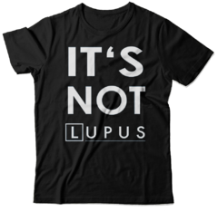 It´s NOT LUPUS