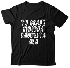 Tu frase piojosa favorita