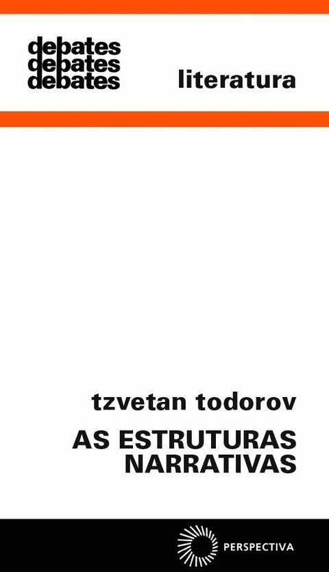 AS ESTRUTURAS NARRATIVAS - Todorov, Tzvetan