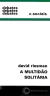 A MULTIDÃO SOLITÁRIA - Riesman, David