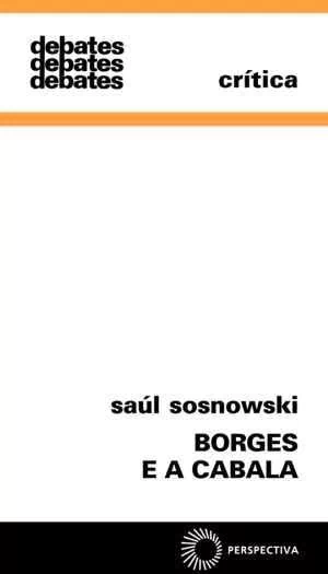 BORGES E A CABALA - Sosnowski, Saul