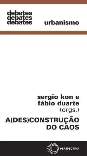 A DESCONSTRUÇÃO DO CAOS