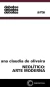 NEOLÍTICO: ARTE MODERNA - Oliveira, Ana Claudia De