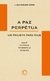 A PAZ PERPETUA: UM PROJETO PARA HOJE