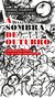 A SOMBRA DE OUTUBRO: A REVOLUÇÃO RUSSA E OS ESPECTROS DOS SOVIETES - Dardot, Pierre; Laval, Christian