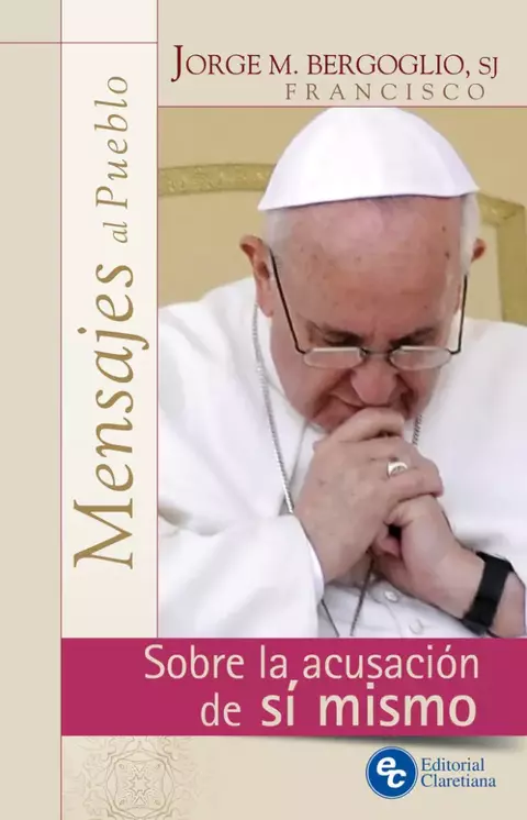SOBRE LA ACUSACION DE SI MISMO MENSAJES AL PUEBLO