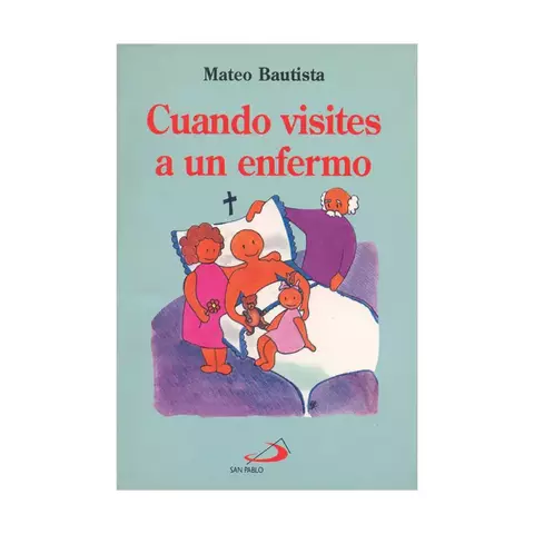 CUANDO VISITES A UN ENFERMO - comprar online