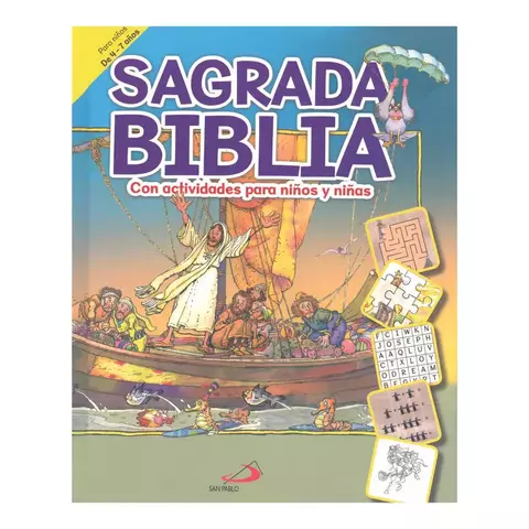 SAGRADA BIBLIA CON ACTIVIDADES PARA NIÑOS Y NIÑAS DE 4 A 7 AÑOS