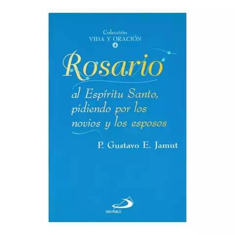 ROSARIO AL ESPIRITU SANTO PIDIENDO POR LOS NOVIOS Y LOS ESPOSOS