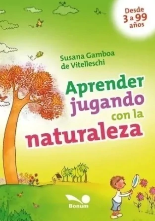 APRENDER JUGANDO CON LA NATURALEZA - comprar online