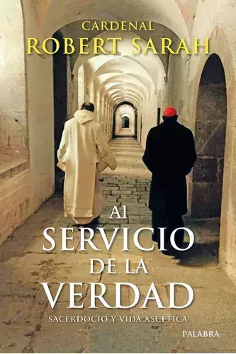 AL SERVICIO DE LA VERDAD SACERDOCIO Y VIDA ASCETICA - comprar online