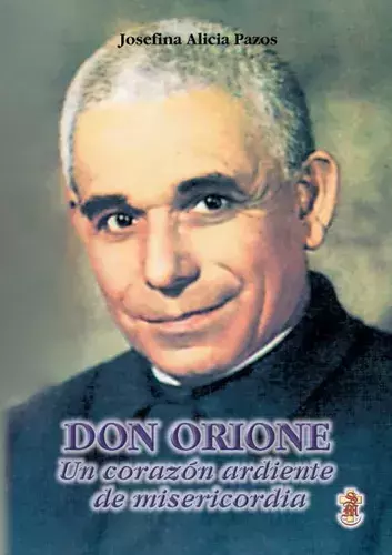 DON ORIONE UN CORAZON ARDIENTE DE MISERICORDIA