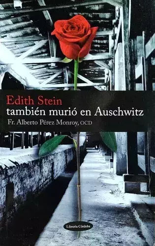 EDITH STEIN TAMBIEN MURIO EN AUSCHWITZ - comprar online