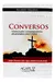 CONVERSOS INTELECTUALES CONTEMPORANEOS ALCANZADOS POR CRISTO - comprar online