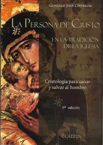 LA PERSONA DE CRISTO EN LA TRADICION DE LA IGLESIA - comprar online