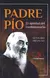PADRE PIO EL APOSTOL DEL CONFESIONARIO - comprar online