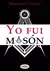 YO FUI MASON