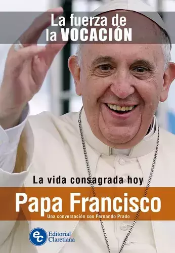 LA FUERZA DE LA VOCACION LA VIDA CONSAGRADA HOY - comprar online