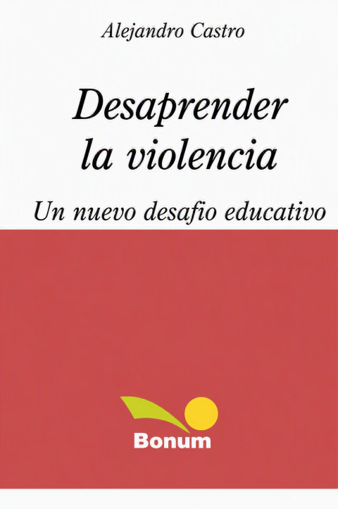 DESAPRENDER LA VIOLENCIA