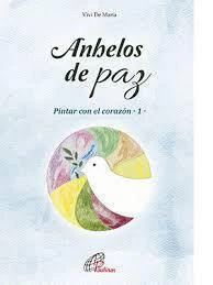ANHELOS DE PAZ PINTAR CON EL CORAZON 1