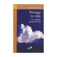 PROTEGE TU VIDA LA ORACION DE PROTECCION