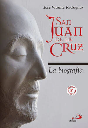 SAN JUAN DE LA CRUZ LA BIOGRAFIA