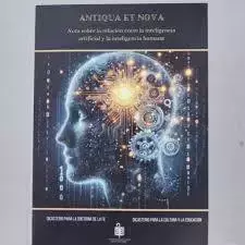 ANTIQUA ET NOVA CEA NOTA SOBRE LA RELACION ENTRE LA INTELIGENCIA ARTIFICIAL Y LA INTELIGENCIA HUMANA - comprar online