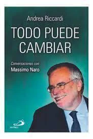 TODO PUEDE CAMBIAR CONVERSACIONES CON MASSIMO NARO