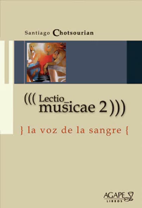 LECTIO MUSICAE 2 LA VOZ DE LA SANGRE - comprar online