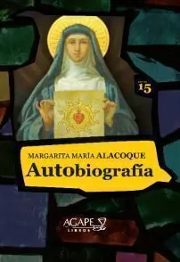 AUTOBIOGRAFIA MARGARITA MARIA ALACOQUE