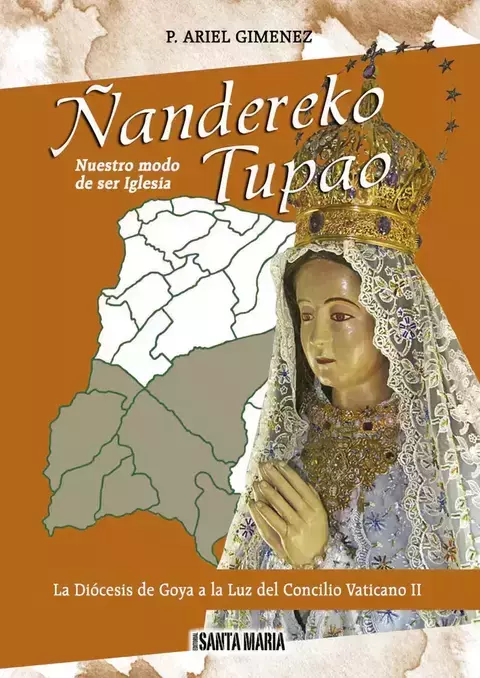 ÑANDEREKO TUPAO NUESTRO MODO DE SER IGLESIA