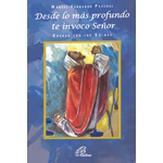DESDE LO MAS PROFUNDO TE INVOCO SEÑOR