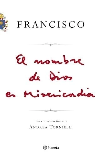 EL NOMBRE DE DIOS ES MISERICORDIA UNA CONVERSACION CON ANDREA TORNIELLI - comprar online