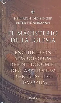 EL MAGISTERIO DE LA IGLESIA ENCHIRIDION SYMBOLORUM DEFINITIONUM ET DECLARATIONUM DE REBUS FIDEI ET MORUM - comprar online