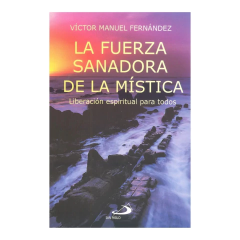 LA FUERZA SANADORA DE LA MISTICA - comprar online