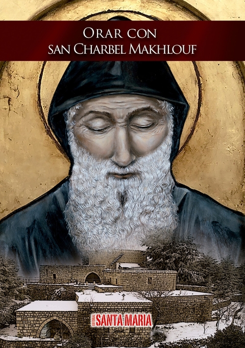 ORAR CON SAN CHARBEL MAKHLOUF