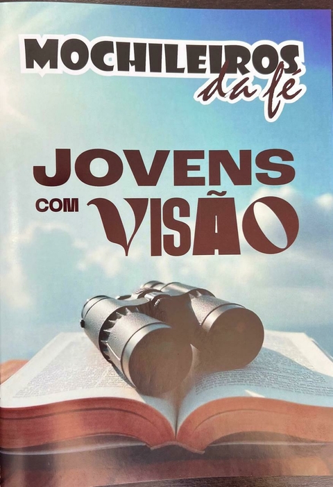 MOCHILEIROS DA FÉ - JOVENS COM VISÃO