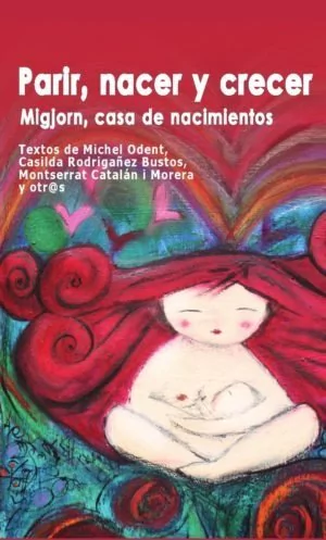 PARIR, NACER Y CRECER. Migjorn, casa de nacimientos