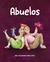 ABUELOS . Serie Amor de Familia