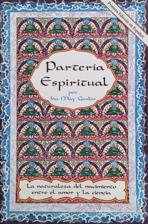 PARTERÍA ESPIRITUAL de Ina May Gaskin