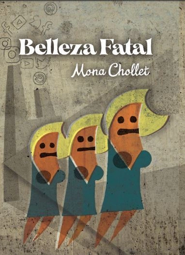 BELLEZA FATAL de Mona Chollet