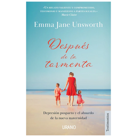 DESPUÉS DE LA TORMENTA. Depresión posparto y el absurdo de la nueva maternidad. de Emma Jane Unsworth